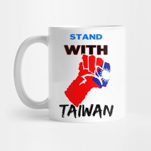 Stand with Taiwan - Fight the injustice Mug